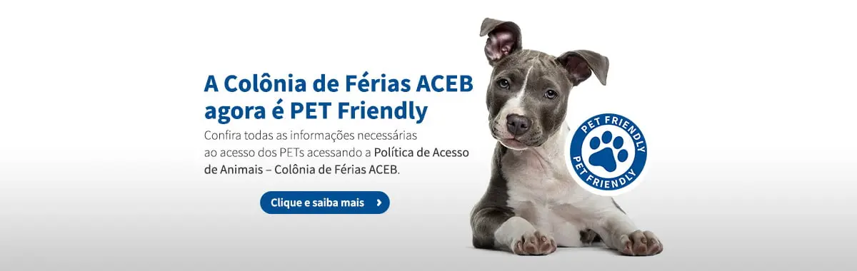 Política de Hospedagem com Animais de Estimação na Colônia de Férias ACEB BA