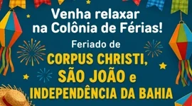Feriado de Corpus Cristi, São João e independência da Bahia